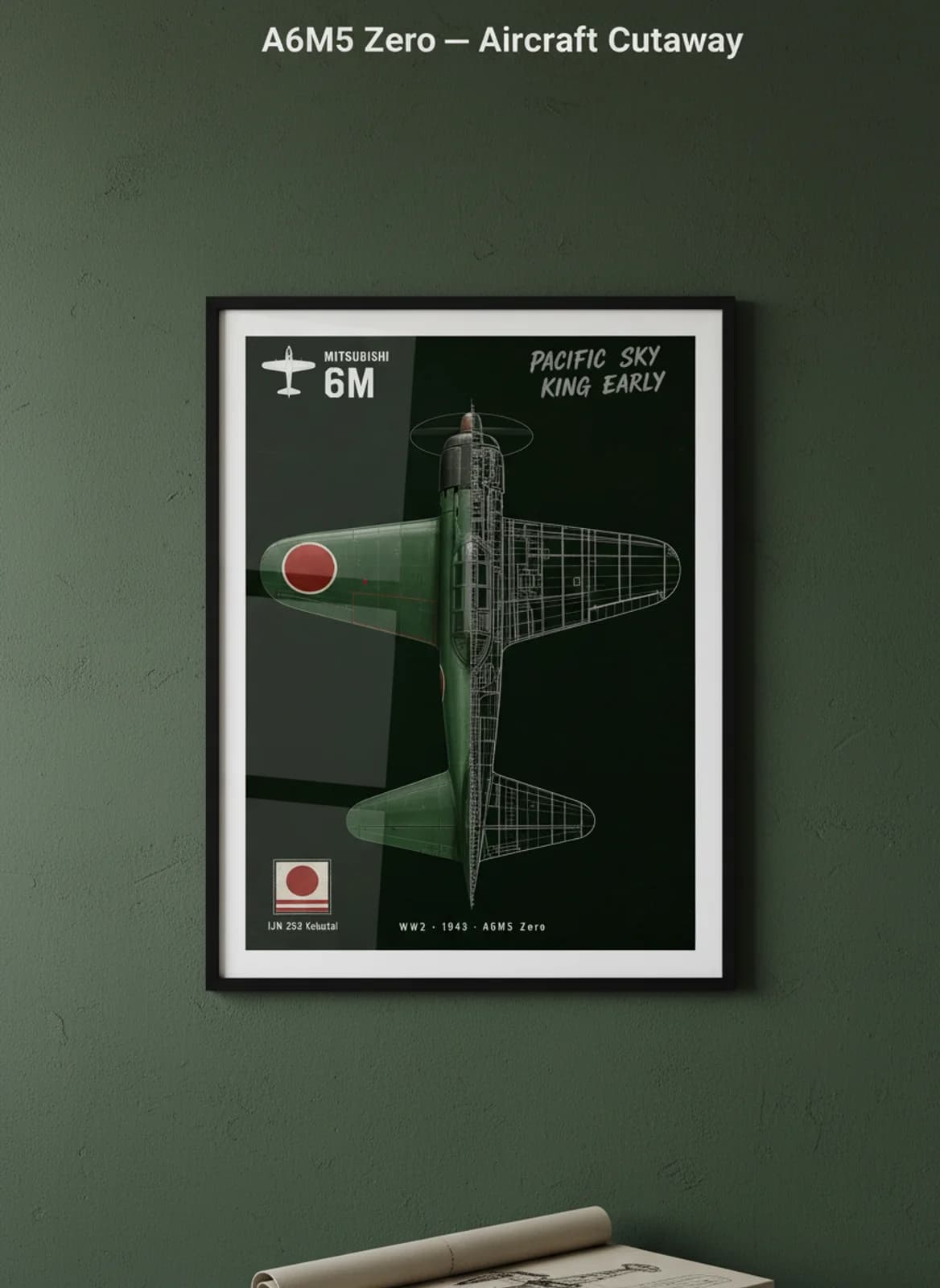 A6M5 Zero — Aircraft Cutaway cutaway poster in black A2 frame on ijn-dark-green deep forest wall — Aircraft Cutaways enthusiast study mockup
